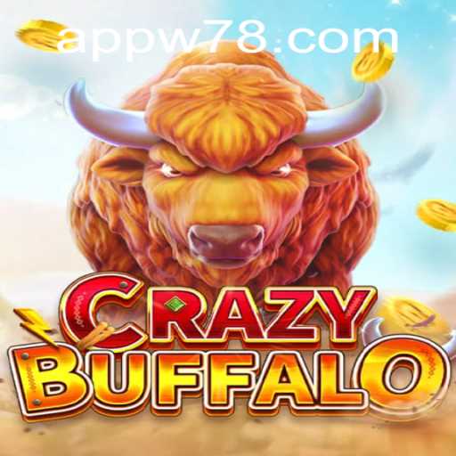Exploring the World of CRAZYBUFFALO: An Engaging Adventure with W78 PH Login