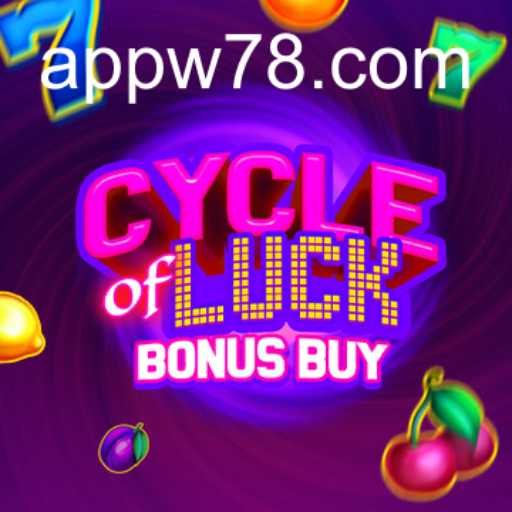 Discover the Thrills of CycleofLuckBonusBuy with W78 PH Login
