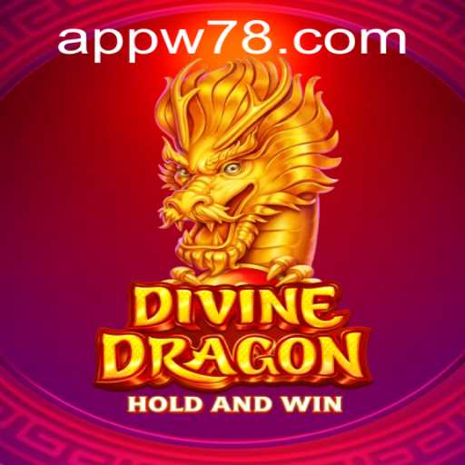 Discover the Mystical Realm of DivineDragon with W78 PH Login