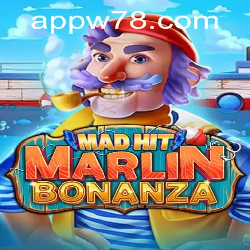MadHitMarlinBonanza: Dive into Adventure with w78 PH Login