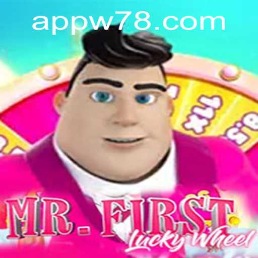 Exploring the Thrills of MrFirstLuckyWheel and Navigating the W78 PH Login