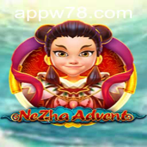 NeZhaAdvent: A Thrilling New Gaming Experience and the Role of w78 PH Login