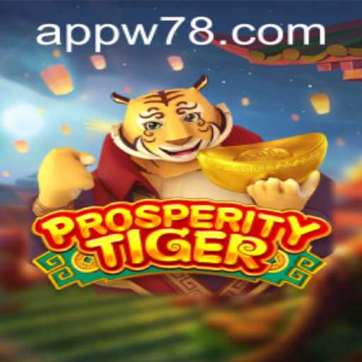 Exploring the Dynamic World of ProsperityTiger