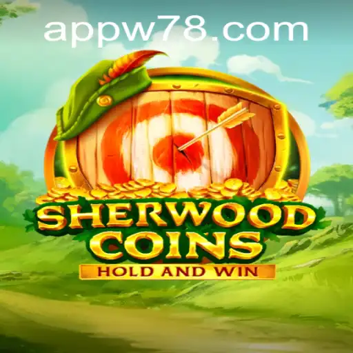 Exploring SherwoodCoins: A Captivating Adventure in the World of W78 PH Login
