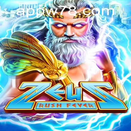 ZeusRushFever: A Divine Gaming Experience with W78 PH Login